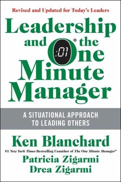 Leadership and the One Minute Manager - Blanchard, Ken; Zigarmi, Patricia; Zigarmi, Drea