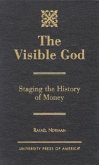 Visible God: Staging the History of Money