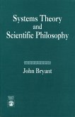 Systems Theory and Scientific Philosophy: An Application of the Cybernetics of W. Ross Ashby to Personal and Social Philosophy, the Philosophy of Mind