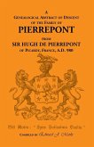 A Genealogical Abstract of Descent of the Family of Pierrepont