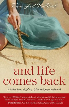 And Life Comes Back - Lott Williford, Tricia