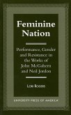 Feminine Nation: Performance, Gender and Resistance in the Works of John McGahern and Neil Jordan