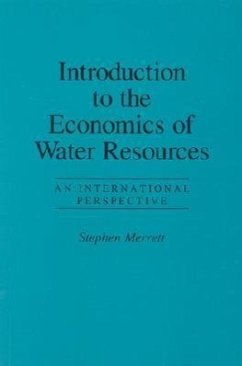 Introduction to the Economics of Water Resources - Merrett, Stephen