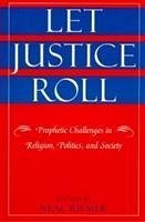 Let Justice Roll - Riemer, Neal