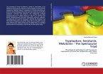Tryptophan, Serotonin, Melatonin - The Spectacular Triad