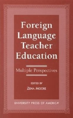Foreign Language Teacher Education - Moore, Zena