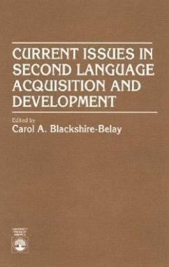 Current Issues in Second Language Acquisition and Development - Blackshire-Belay, Carol A