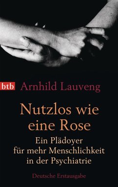 Nutzlos wie eine Rose (eBook, ePUB) - Lauveng, Arnhild