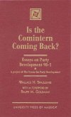 Is the Comintern Coming Back?: Essays on Party Development-98-1, a Project of the Center for Party Development