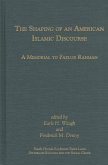 The Shaping of an American Islamic Discourse
