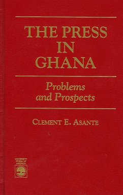 The Press in Ghana - Asante, Clement E