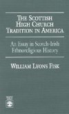 The Scottish High Church Tradition in America