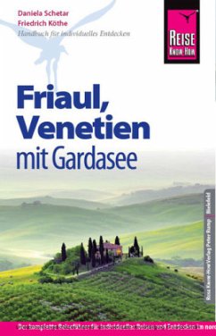 Reise Know-How Friaul, Venetien mit Gardasee - Köthe, Friedrich; Schetar, Daniela