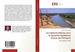 Le sultanat d'Awsa sous la dynastie Aydâhisso (Corne de l'Afrique) - Houmed Soulé, Aramis