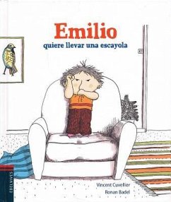 Emilio Quiere Llevar Una Escayola - Cuvellier, Vincent