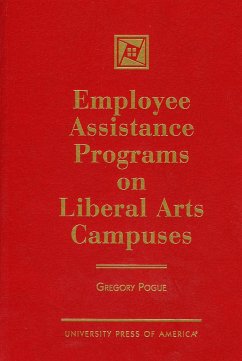 Employee Assistance Programs on Liberal Arts Campuses - Pogue, Gregory