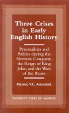 Three Crises in Early English History