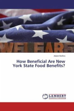 How Beneficial Are New York State Food Benefits? - Rollins, Adam