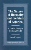 The Nature of Humanity and the State of America