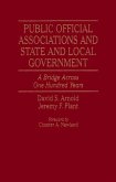 Public Official Associations and State and Local Government Public Official Associations and State and Local Government