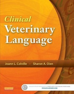 Clinical Veterinary Language - Colville, Joann (North Dakota State University, Fargo, ND, USA); Oien, Sharon