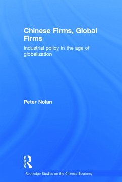 Chinese Firms, Global Firms - Nolan, Peter