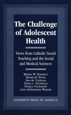 The Challenge of Adolescent Health - Donnelly, Brenda W; Doyle, Brenda W; Cadegan, Una M; Thompson, Teresa L; Voydanoff, Patricia