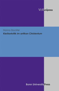 Klerikerkritik im antiken Christentum - Dockter, Hanno