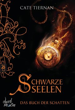 Schwarze Seelen / Das Buch der Schatten Bd.7 (eBook, ePUB) - Tiernan, Cate