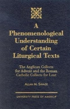 A Phenomenological Understanding of Certain Liturgical Texts - Savage, Allan M