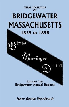 Vital Statistics of Bridgewater, Massachusetts - Woodworth, Harry George