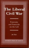 The Liberal Civil War