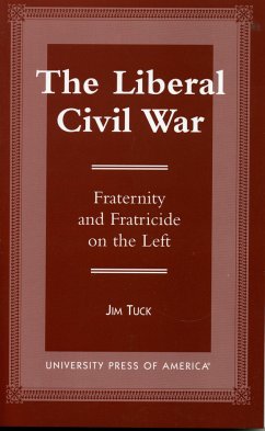 The Liberal Civil War - Tuck, Jim