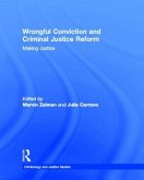 Wrongful Conviction and Criminal Justice Reform