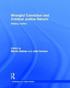 Wrongful Conviction and Criminal Justice Reform