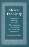 African Ethnicity: History, Conflict Management, Resolution and Prevention