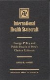 International Health Statecraft: Foreign Policy and Public Health in Peru's Cholera Epidemic