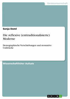 Die reflexive (enttraditionalisierte) Moderne - Deml, Sonja