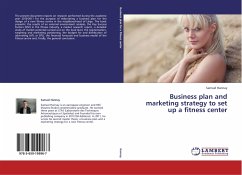 Business plan and marketing strategy to set up a fitness center - Hannay, Samuel