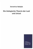 Die biologische Theorie der Lust und Unlust