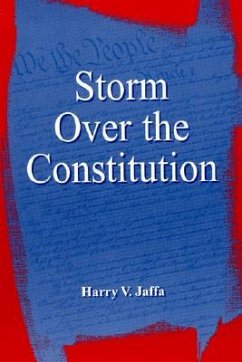 Storm Over the Constitution - Jaffa, Harry V