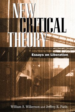 New Critical Theory - Wilkerson, William S; Paris, Jeffrey