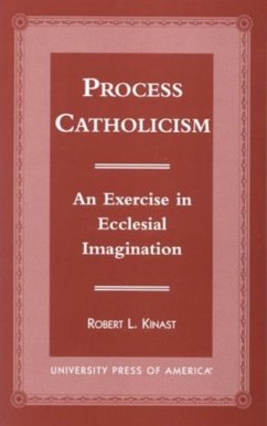 Process Catholicism - Kinast, Robert L.