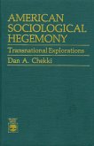 American Sociological Hegemony: Transnational Explorations