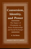 Conversion, Identity, and Power