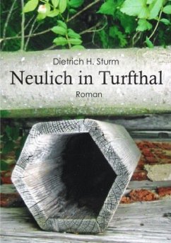 NEULICH IN TURFTHAL - Sturm, Dietrich H.