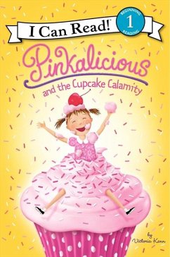 Pinkalicious and the Cupcake Calamity - Kann, Victoria