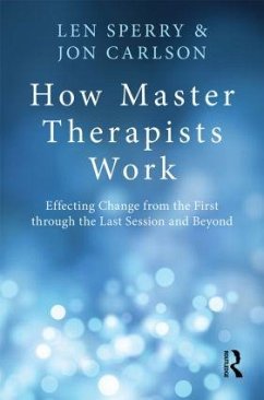 How Master Therapists Work - Sperry, Len; Carlson, Jon