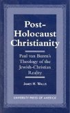 Post-Holocaust Christianity: Paul Van Buren's Theology of the Jewish-Christianity Reality