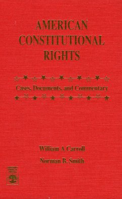 American Constitutional Rights - Carroll, William A; Smith, Norman B